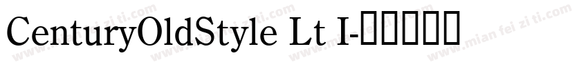 CenturyOldStyle Lt I字体转换
